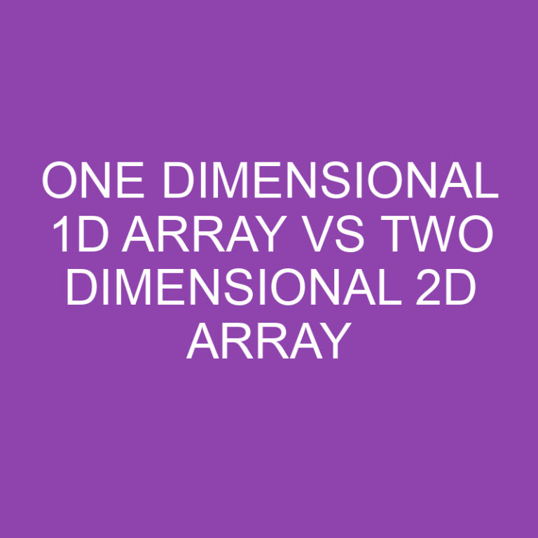 One Dimensional 1d Array Vs Two Dimensional 2d Array