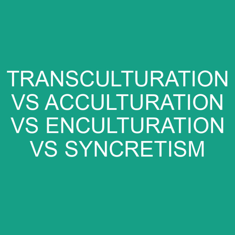Transculturation Vs Acculturation Vs Enculturation Vs Syncretism