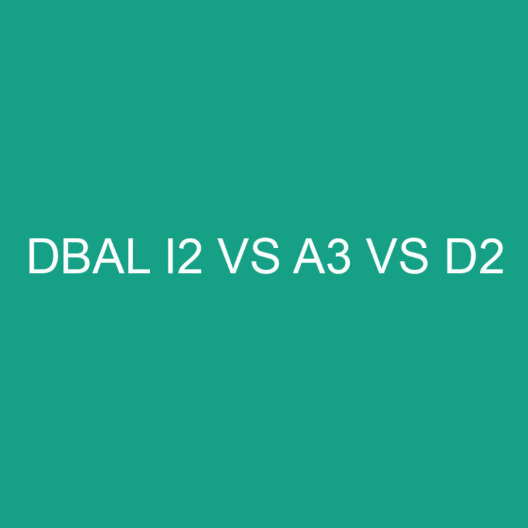 Dbal I2 Vs A3 Vs D2