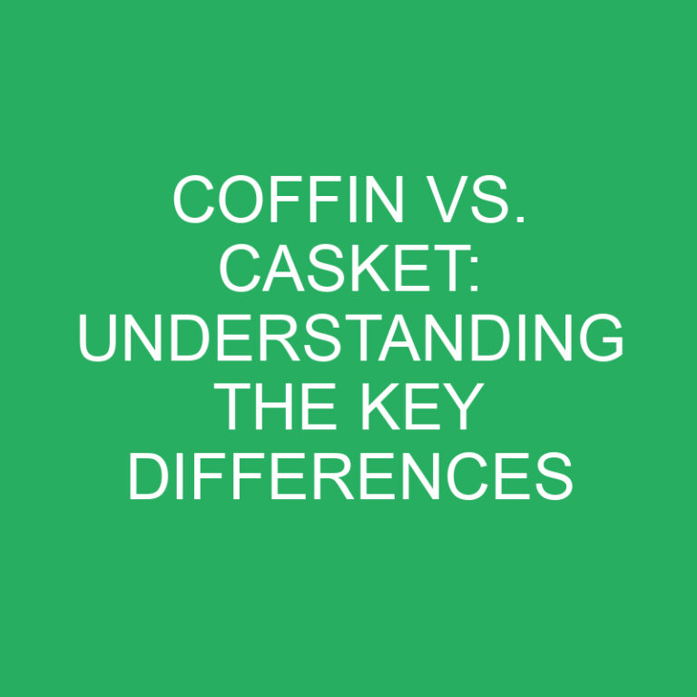 Coffin vs. Casket: Understanding the Key Differences