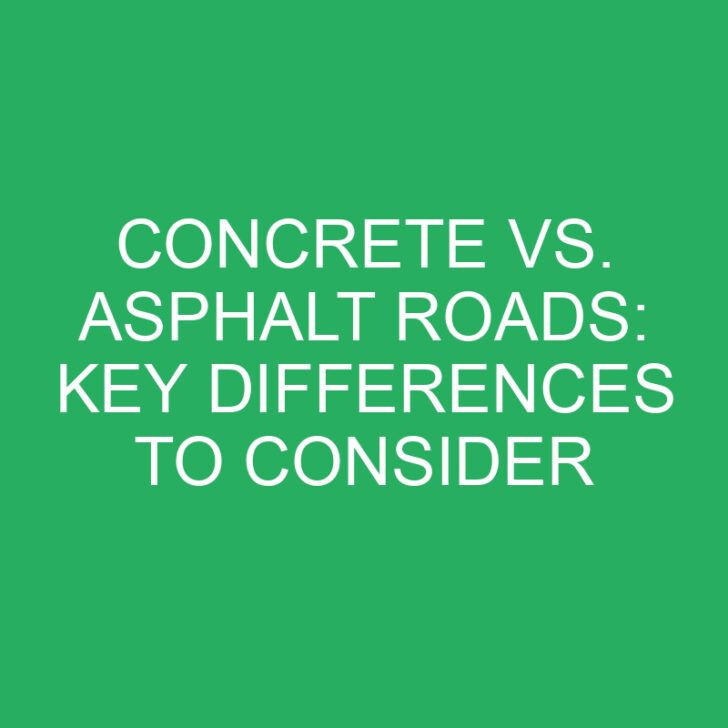 Concrete vs. Asphalt Roads: Key Differences to Consider