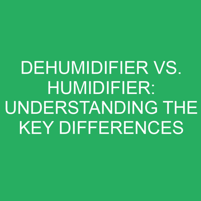 Dehumidifier vs. Humidifier: Understanding the Key Differences