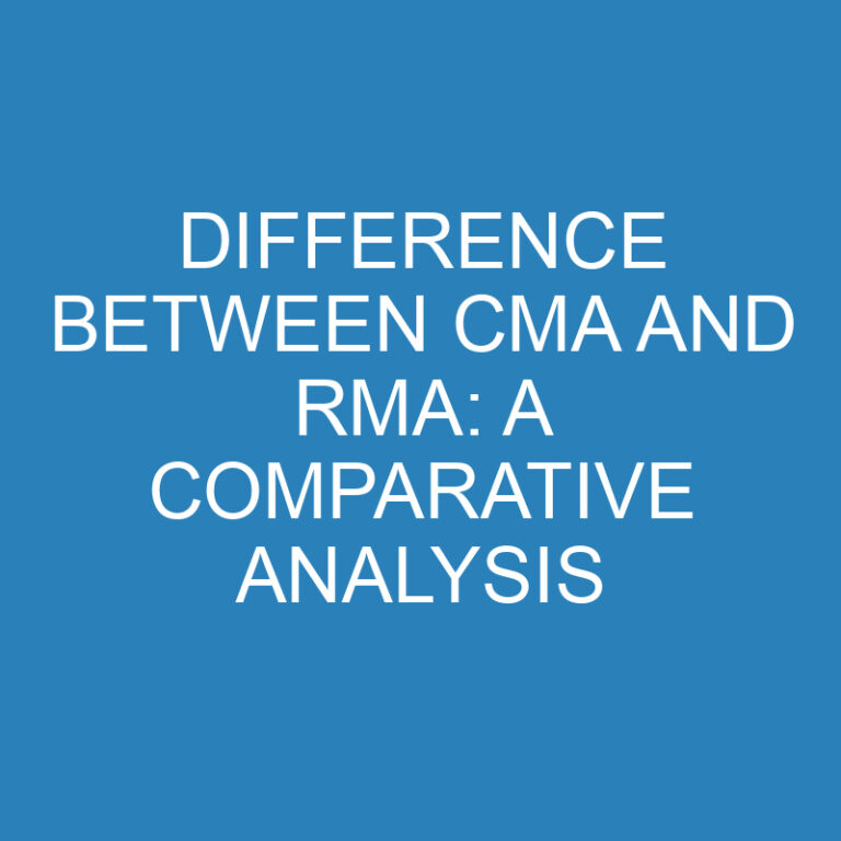 Difference Between CMA and RMA: A Comparative Analysis