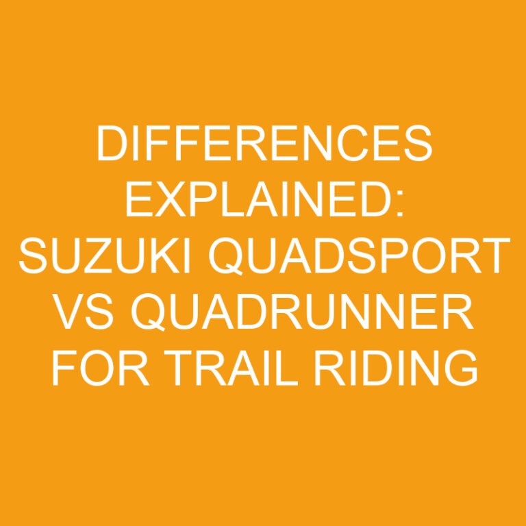 Differences Explained: Suzuki Quadsport vs Quadrunner for Trail Riding