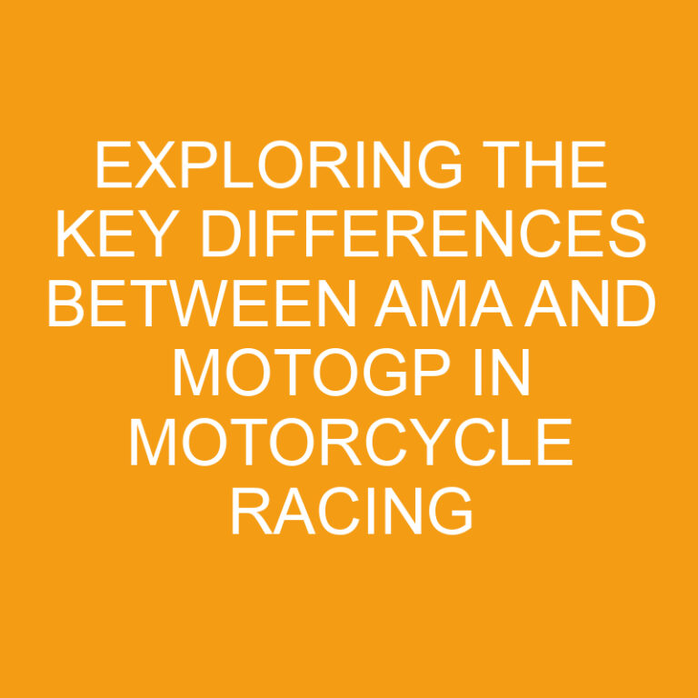 Exploring the Key Differences Between AMA and MotoGP in Motorcycle Racing