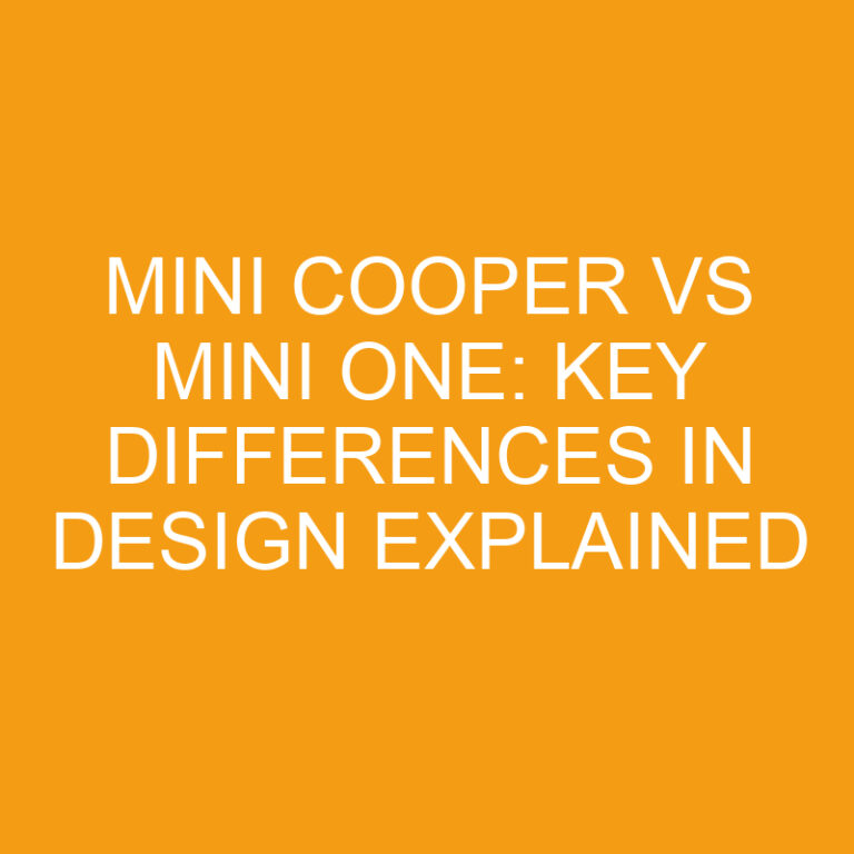 Mini Cooper vs Mini One: Key Differences in Design Explained