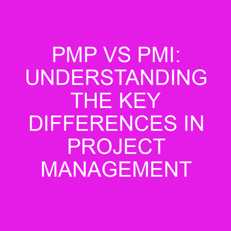 PMP vs PMI: Understanding the Key Differences in Project Management