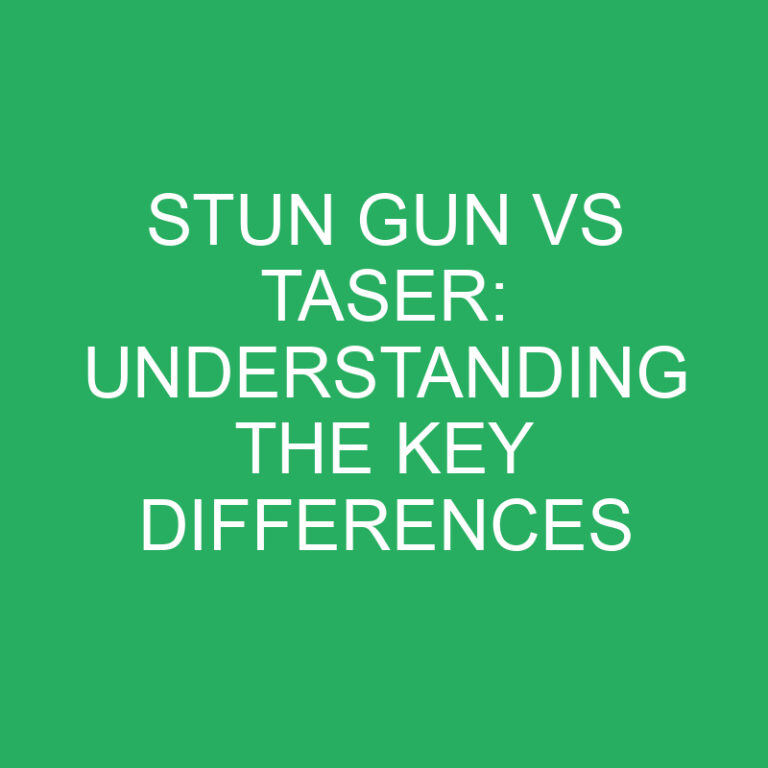 Stun Gun vs Taser: Understanding the Key Differences