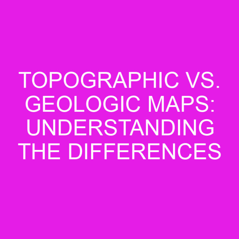 Topographic vs. Geologic Maps: Understanding the Differences