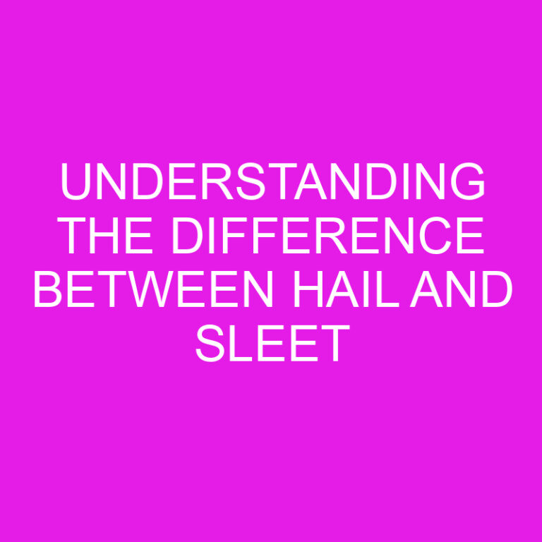 Understanding the Difference Between Hail and Sleet