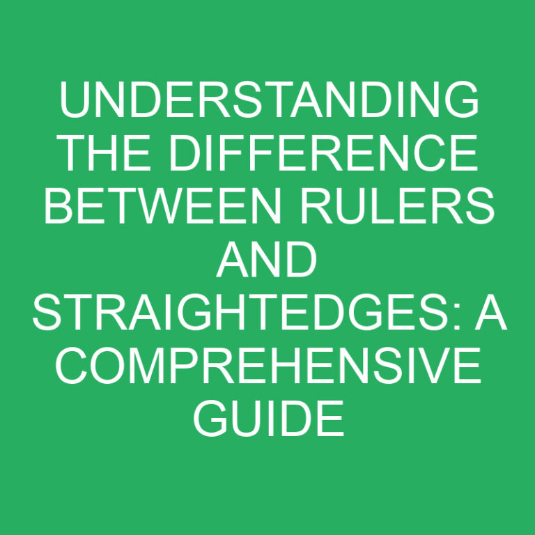 Understanding the Difference Between Rulers and Straightedges: A Comprehensive Guide