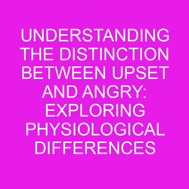 Understanding the Distinction between Upset and Angry: Exploring Physiological Differences