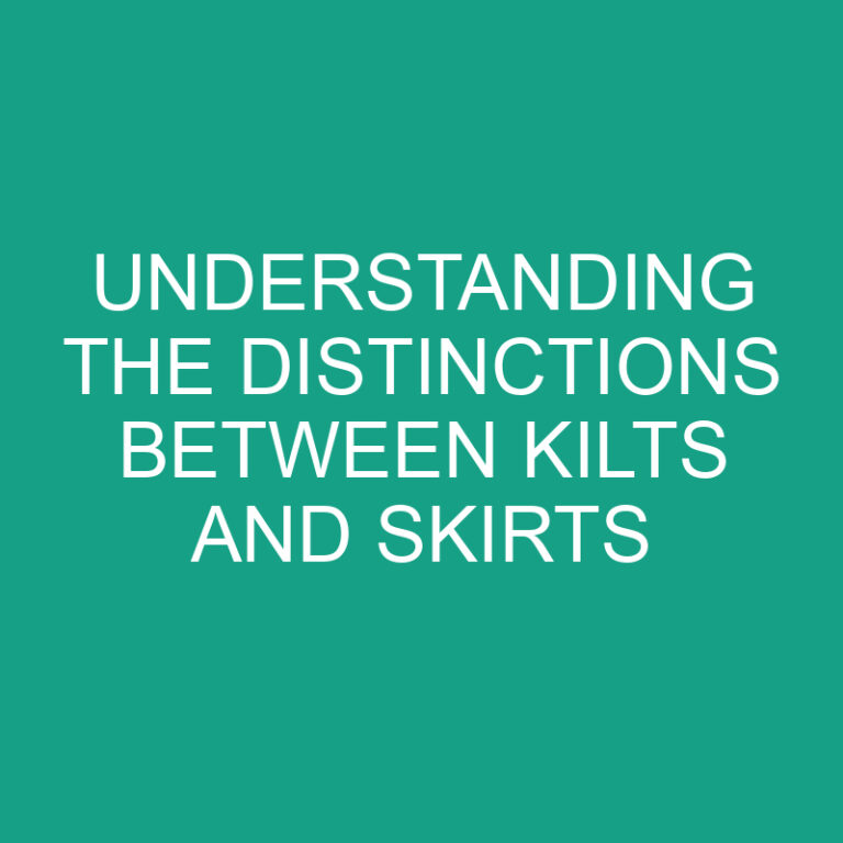 Understanding the Distinctions Between Kilts and Skirts