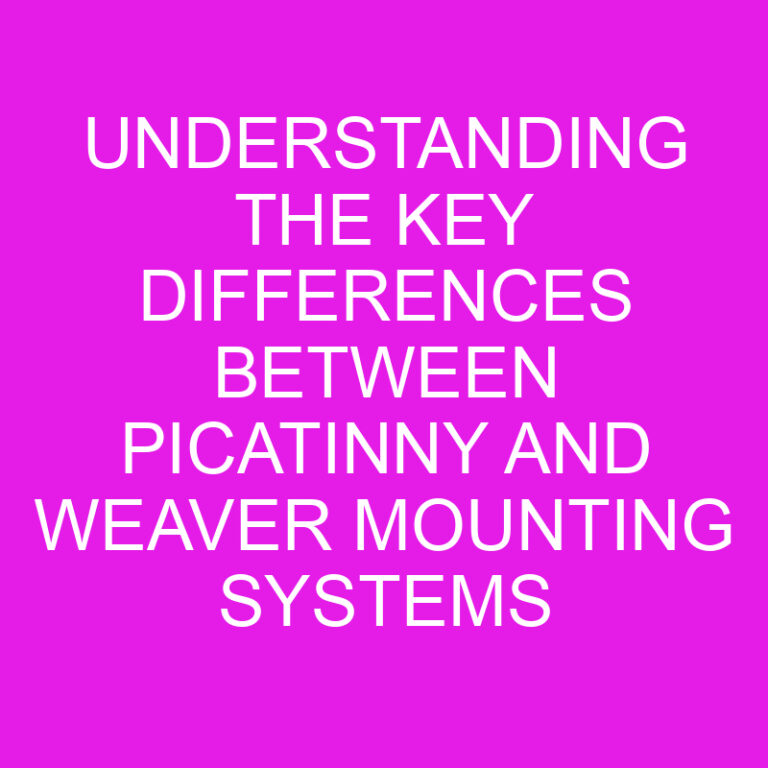 Understanding the Key Differences Between Picatinny and Weaver Mounting Systems